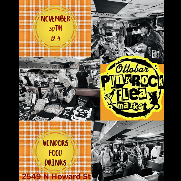 Ottobar’s Punk Rock Flea Market!