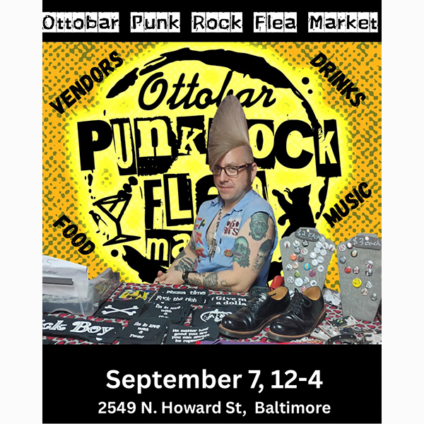 Ottobar’s Punk Rock Flea Market!