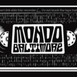 Mondo Baltimore!