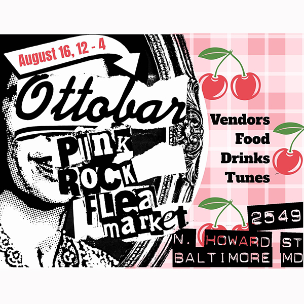 Ottobar’s Punk Rock Flea Market!